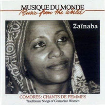 Zainaba - Traditional Chants of Comoros (CD)