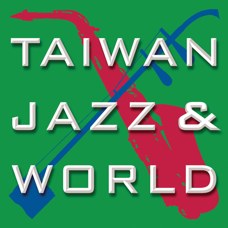 Taiwan Jazz & World (CD)