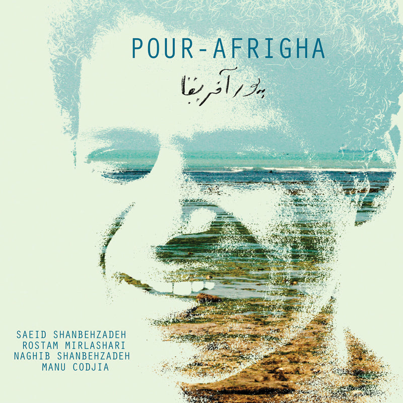 Saeid Shanbehzadeh & Rostam Mirlashari - Pour-Afrigha (CD)