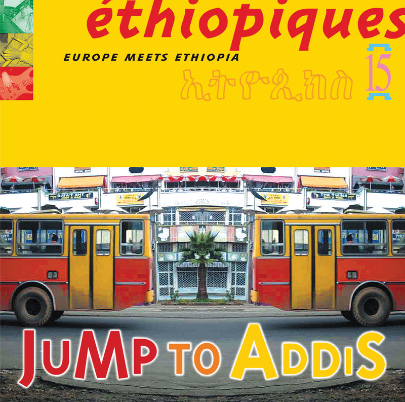 Jump To Addis - Ethiopiques 15 (CD)