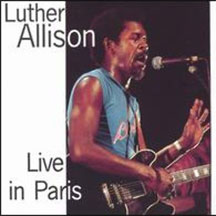 Luther Allison - Live In Paris (CD)