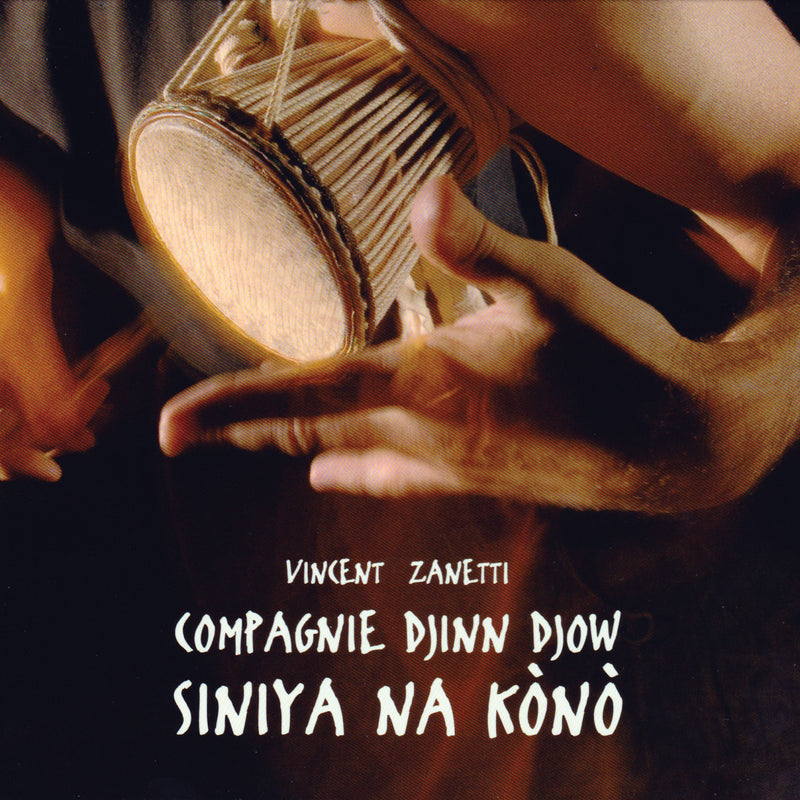Compagnie Djinn Djow - Siniya Na Kono (CD)