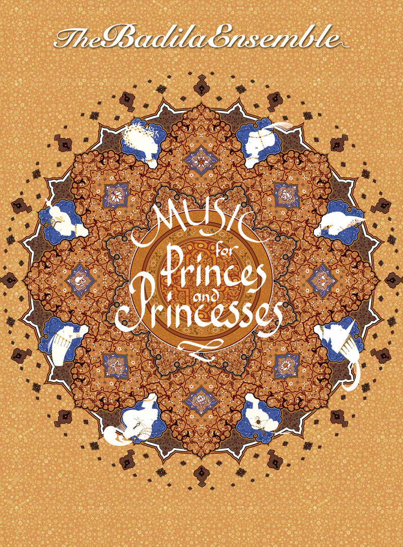 the Badila Ensemble - Music For Princes and Prince (CD)