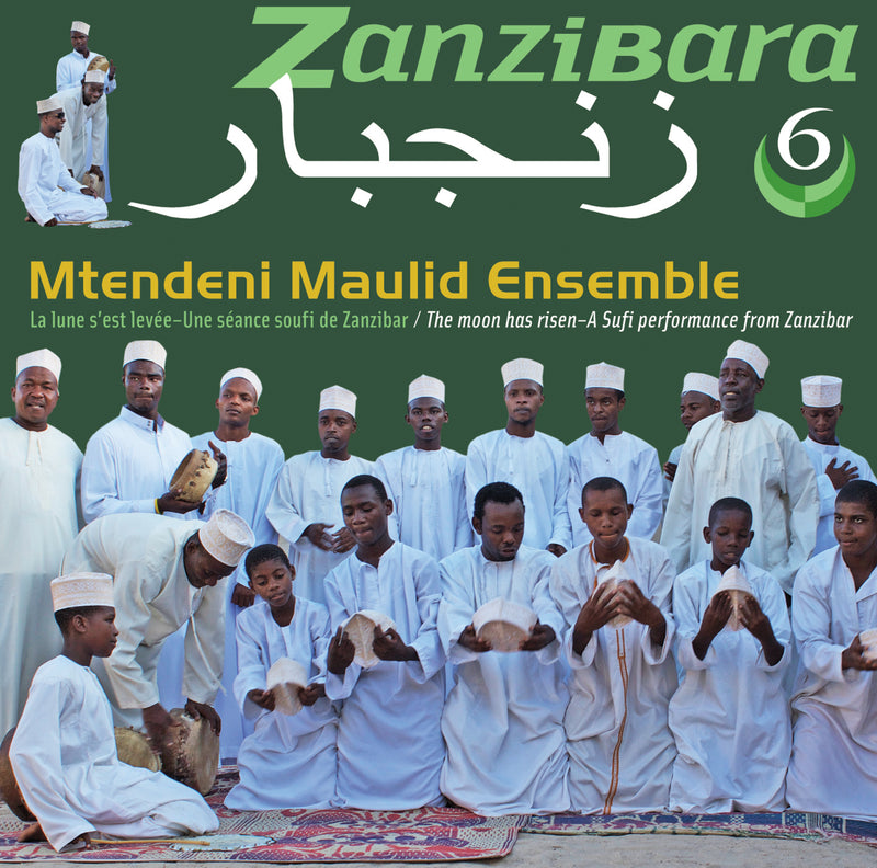 Mtendeni Maulid Ensemble - Zanzibara 6: The Moon Has Risen: A Sufi Performance From Zanzibar (CD)