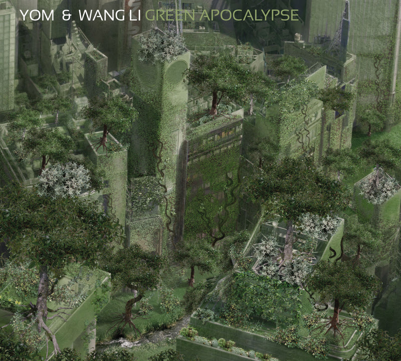 Yom & Wang Li - Green Apocalypse (CD)