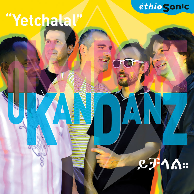 Ukandanz - Yetchalal (CD)