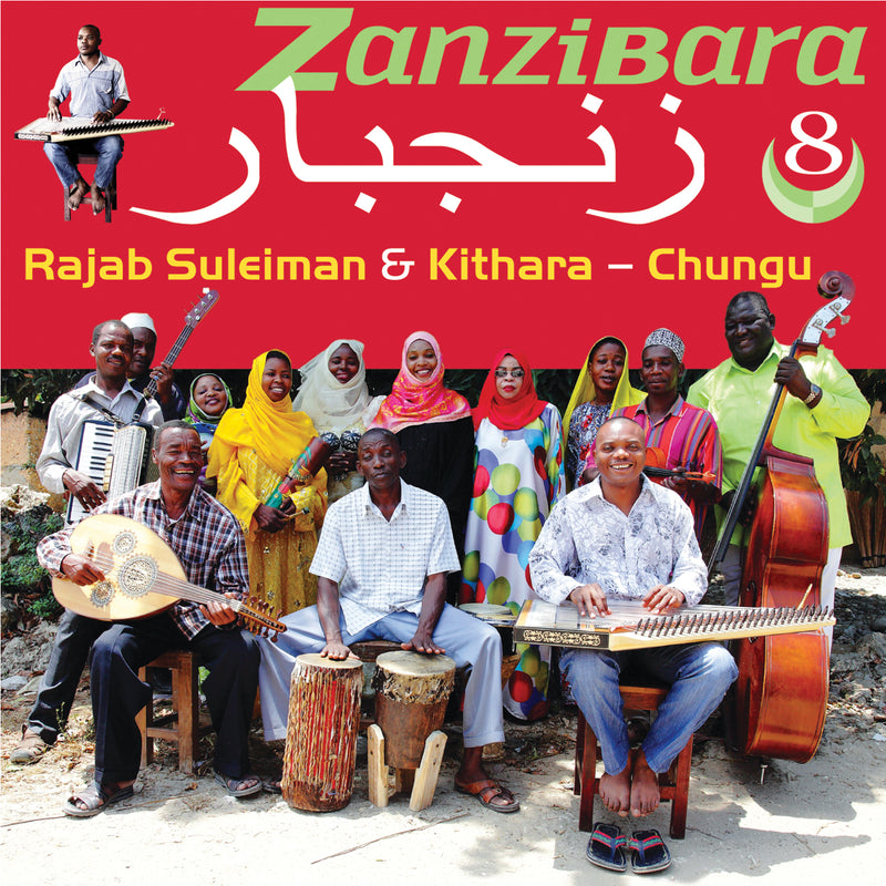 Rajab Suleiman & Kithara - Zanzibara 8: Chungu (CD)