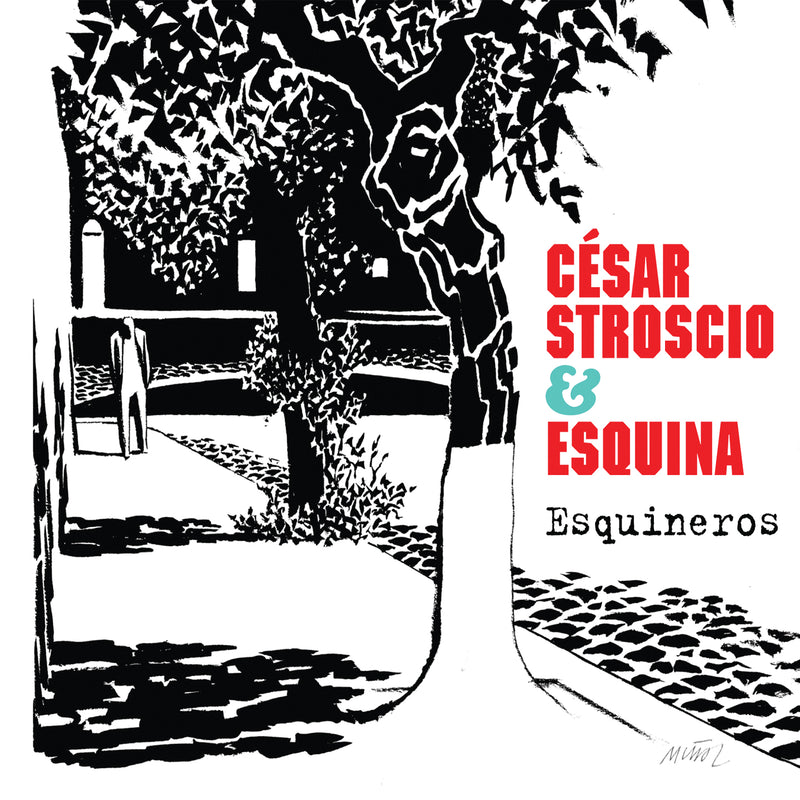 Cesar Stroscio & Esquina - Esquineros (CD)