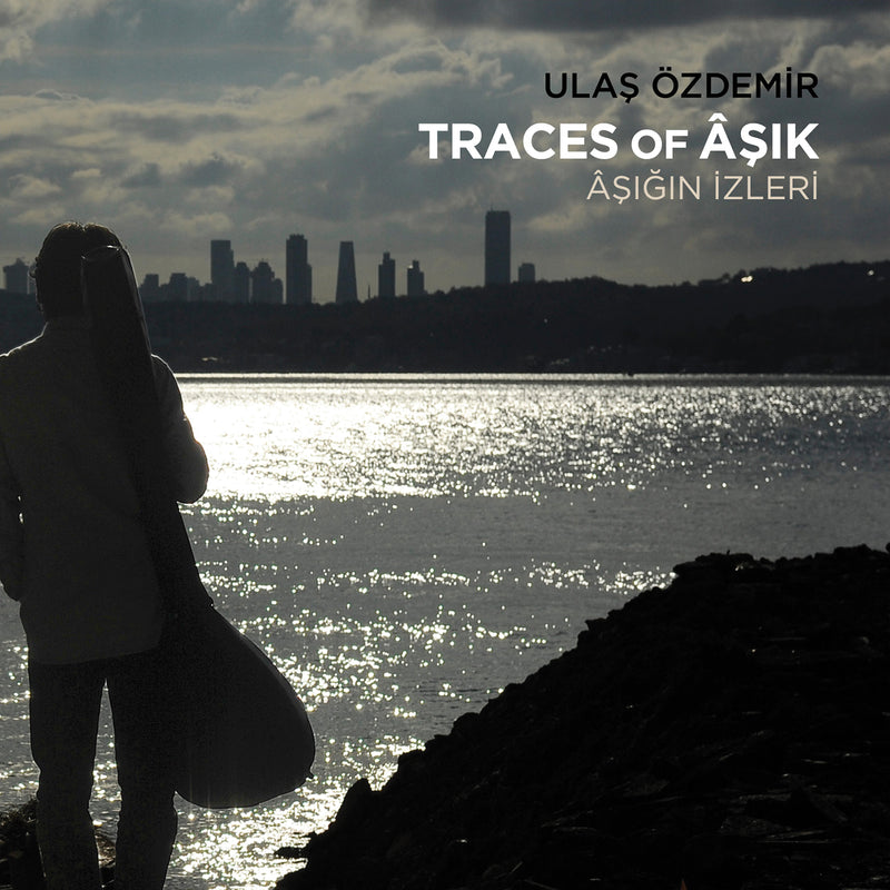 Ulas Ozdemir - Traces Of AsÄ±k (CD)