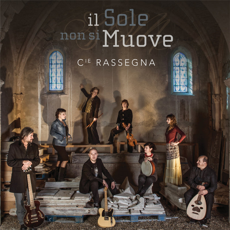 Cie Rassegna - Il Sole Non Si Muove (CD)