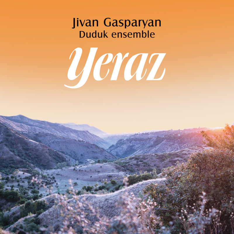 Jivan Gasparyan Duduk Ensemble - Yeraz (CD)