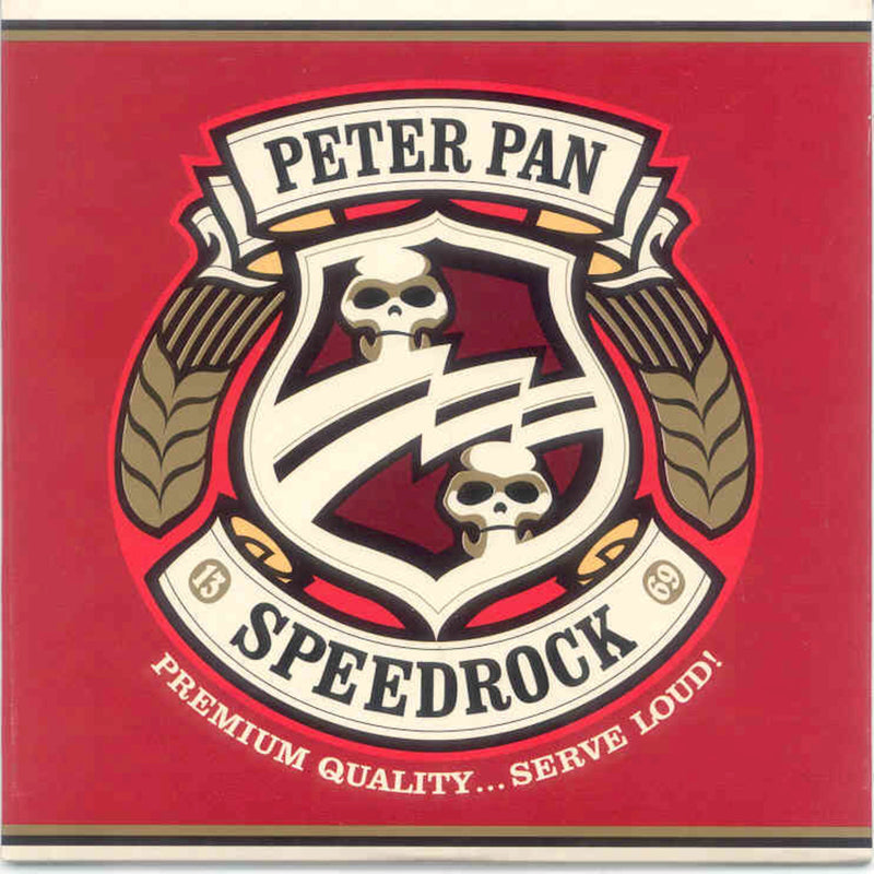 Peter Pan Speedrock - Premium Quality Serve Loud (CD)