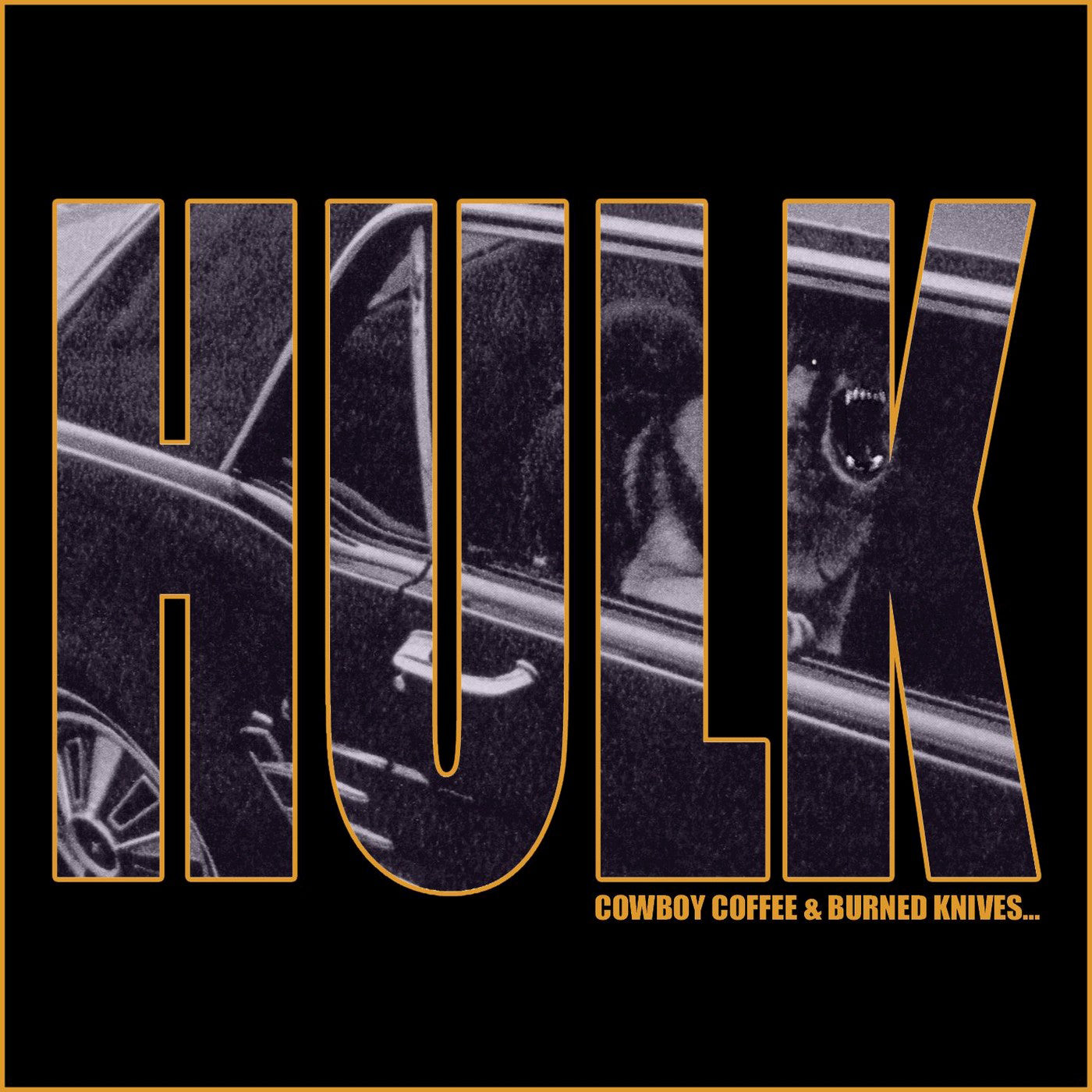 Hulk - Cowboy Coffee & Burned Knives ... (CD)