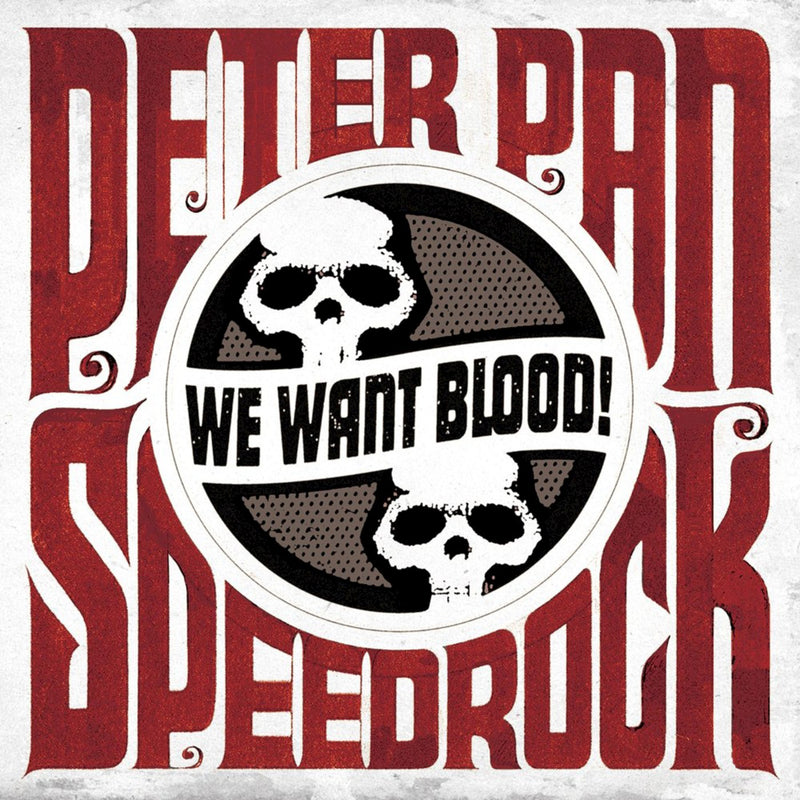 Peter Pan Speedrock - We Want Blood (CD)