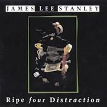 James Lee Stanley - Ripe Fordistraction (CD)