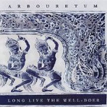 Arbouretum - Long Live The Well-doer (CD)