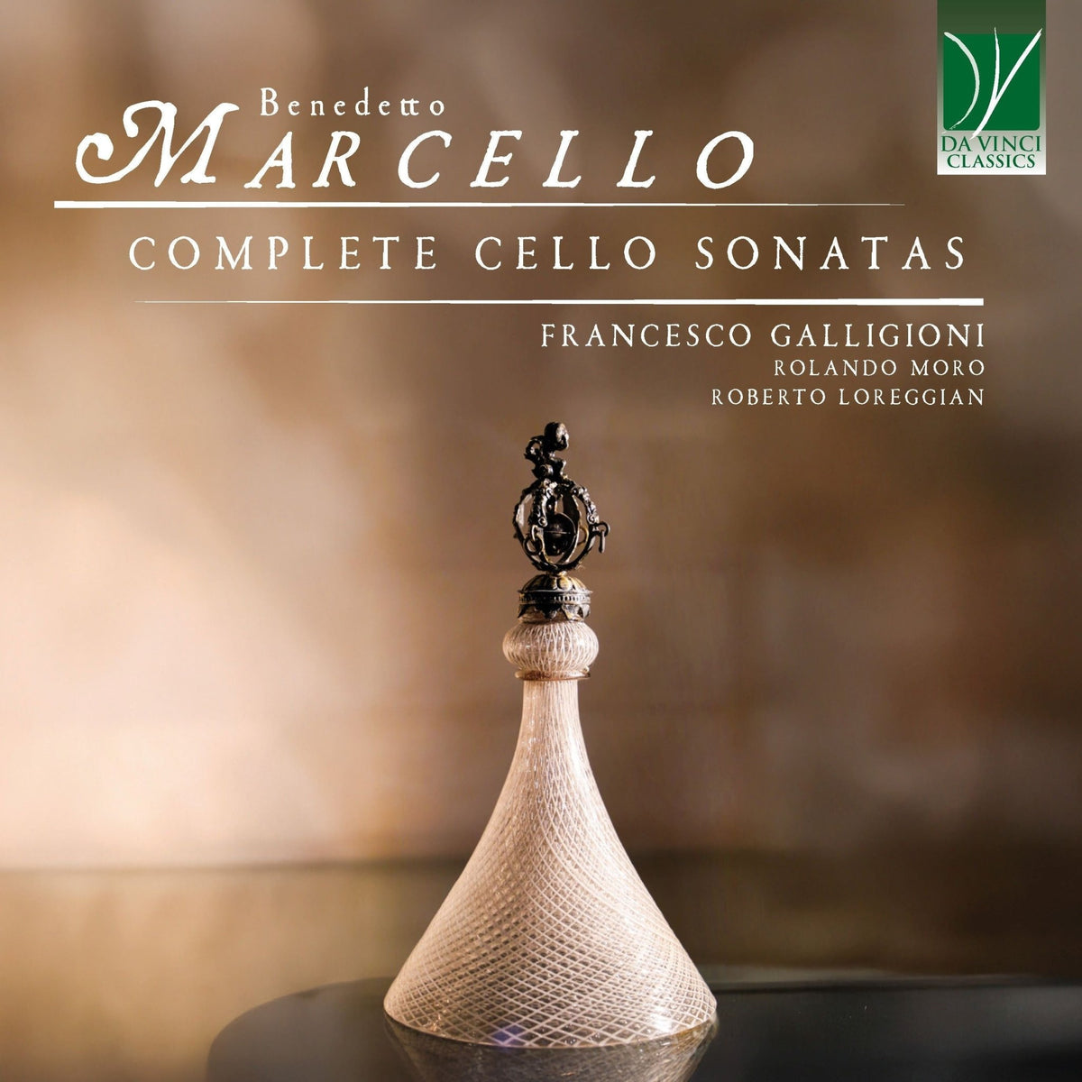 Francesco Galligioni & Rolando Moro & Roberto Loreggian - Benedetto Marcello: Complete Cello Sonatas (CD)