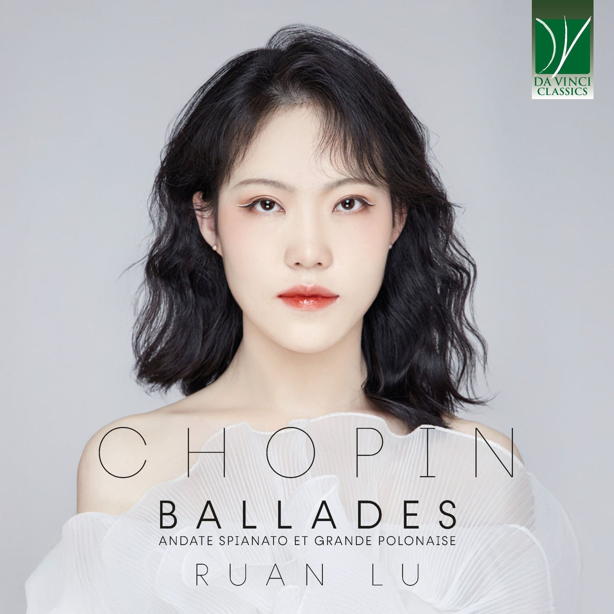 Ruan Lu - Chopin: Andante Spianato, Grande Polonaise Brillante & Ballades (CD)