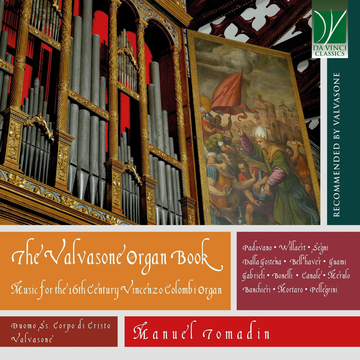 Manuel Tomadin - The Valvasone Organ Book: Music for the 16th Century Vincenzo Colombi Organ (CD)