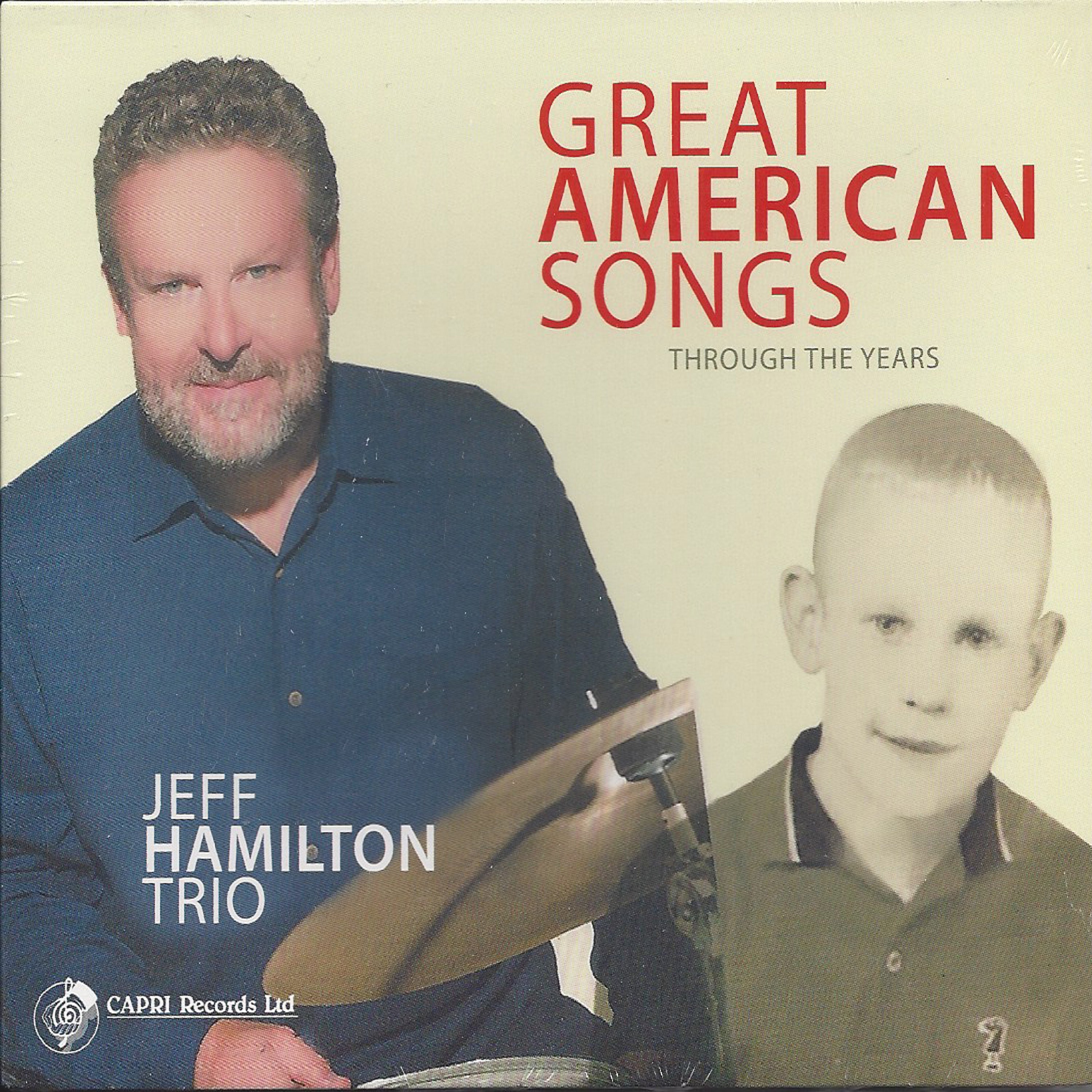Jeff Hamilton Trio - Great American Songs Through the Years (CD)