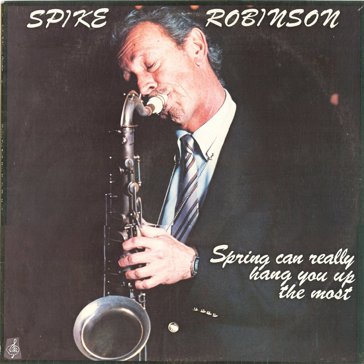 Spike Robinson - Spring Can Really Hang You Up the Most (LP)