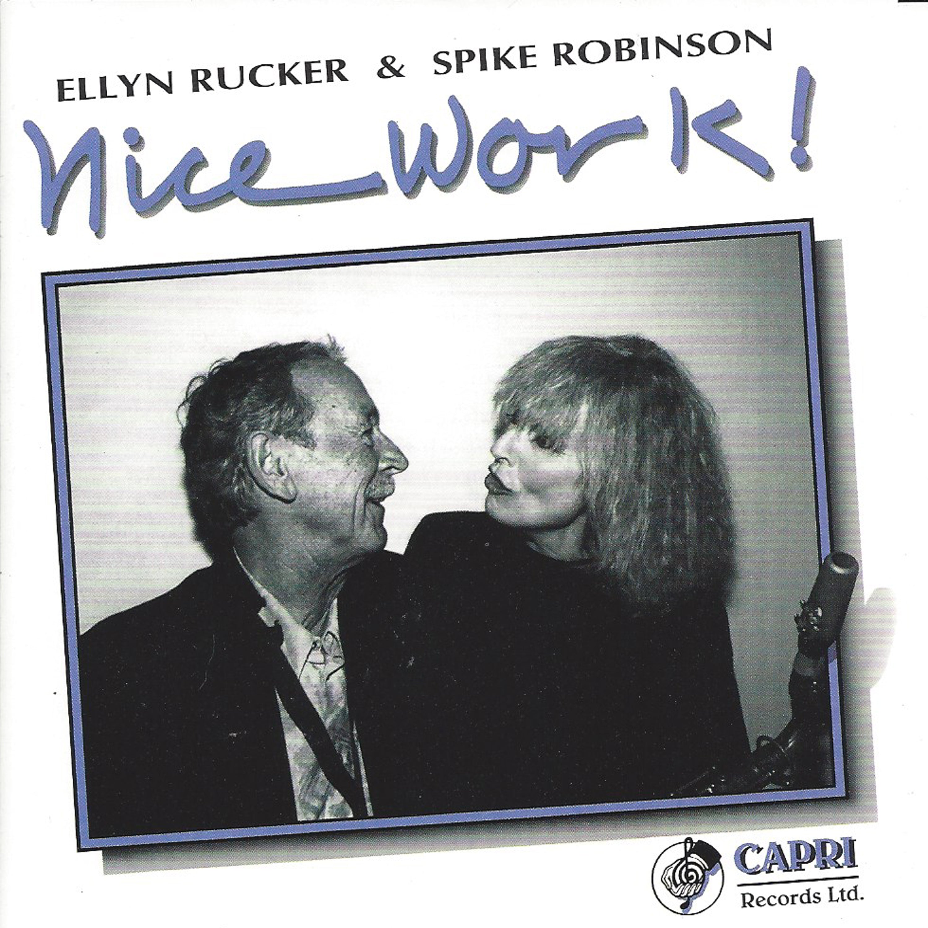 Ellyn Rucker & Spike Robinson - Nice Work! (CD)
