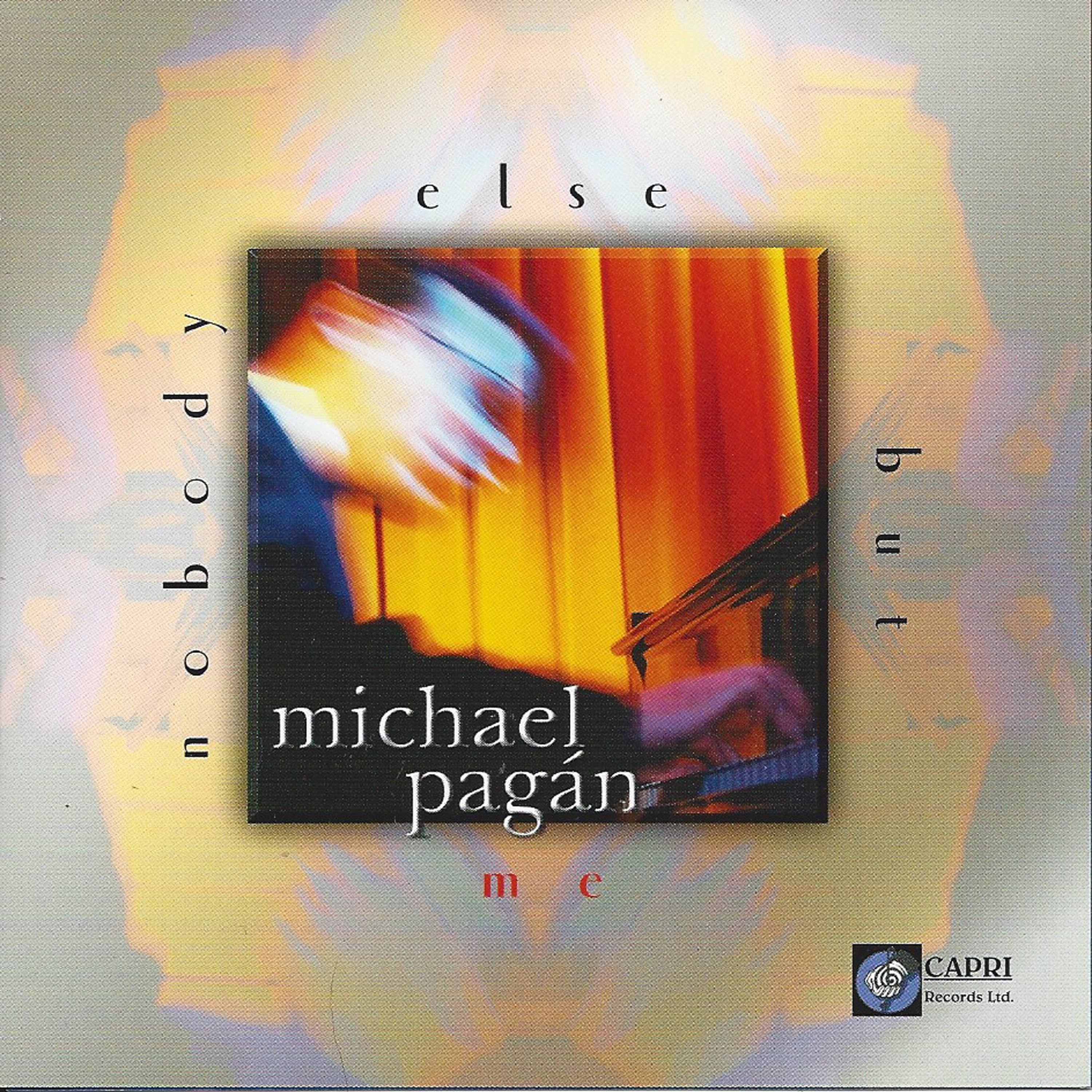 Michael Pagan - Nobody Else But Me (CD)