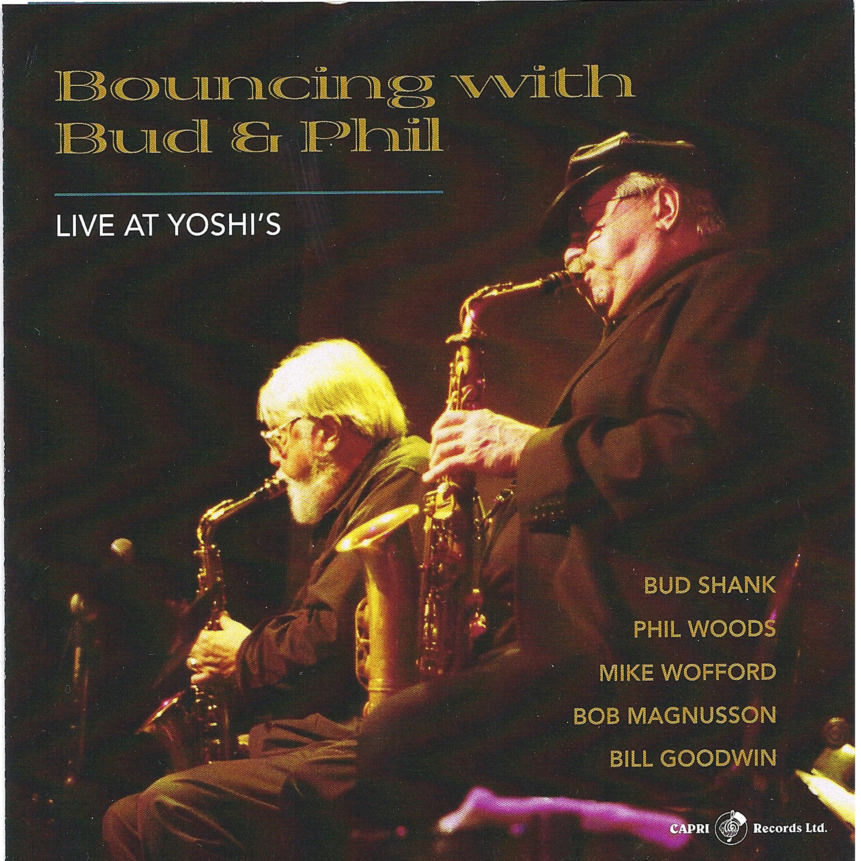 Bud Shank & Phil Woods & Mike Woffard - Bouncing With Bud And Phil - Live At Yoshi's (CD)