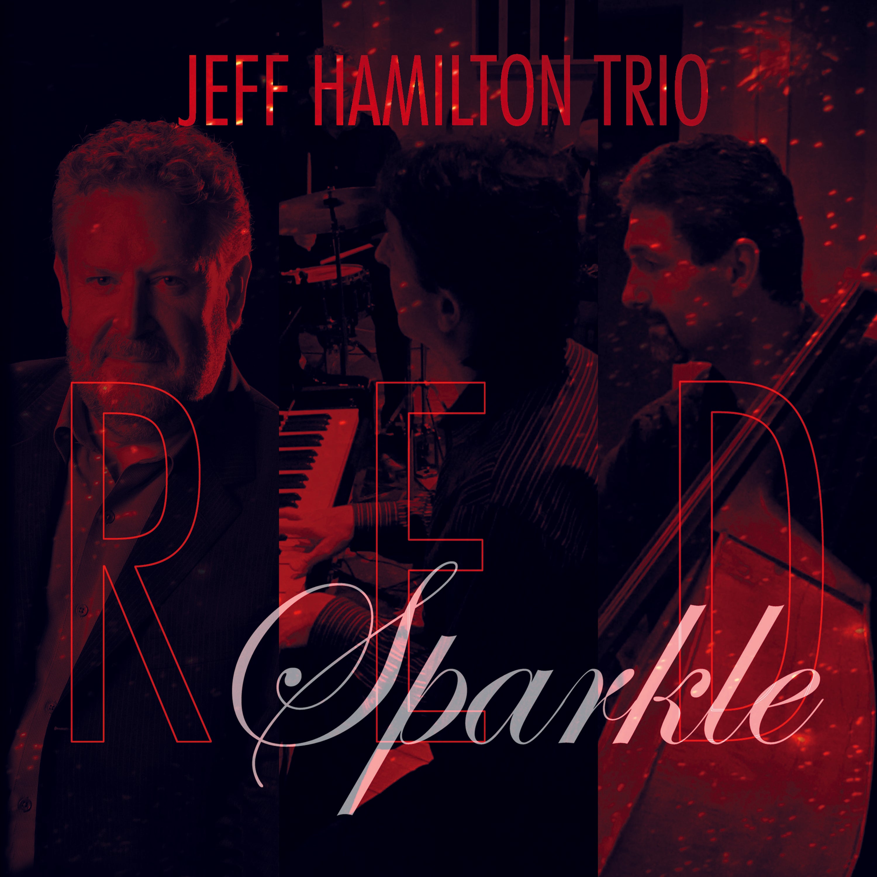 Jeff Hamilton Trio - Red Sparkle (CD)