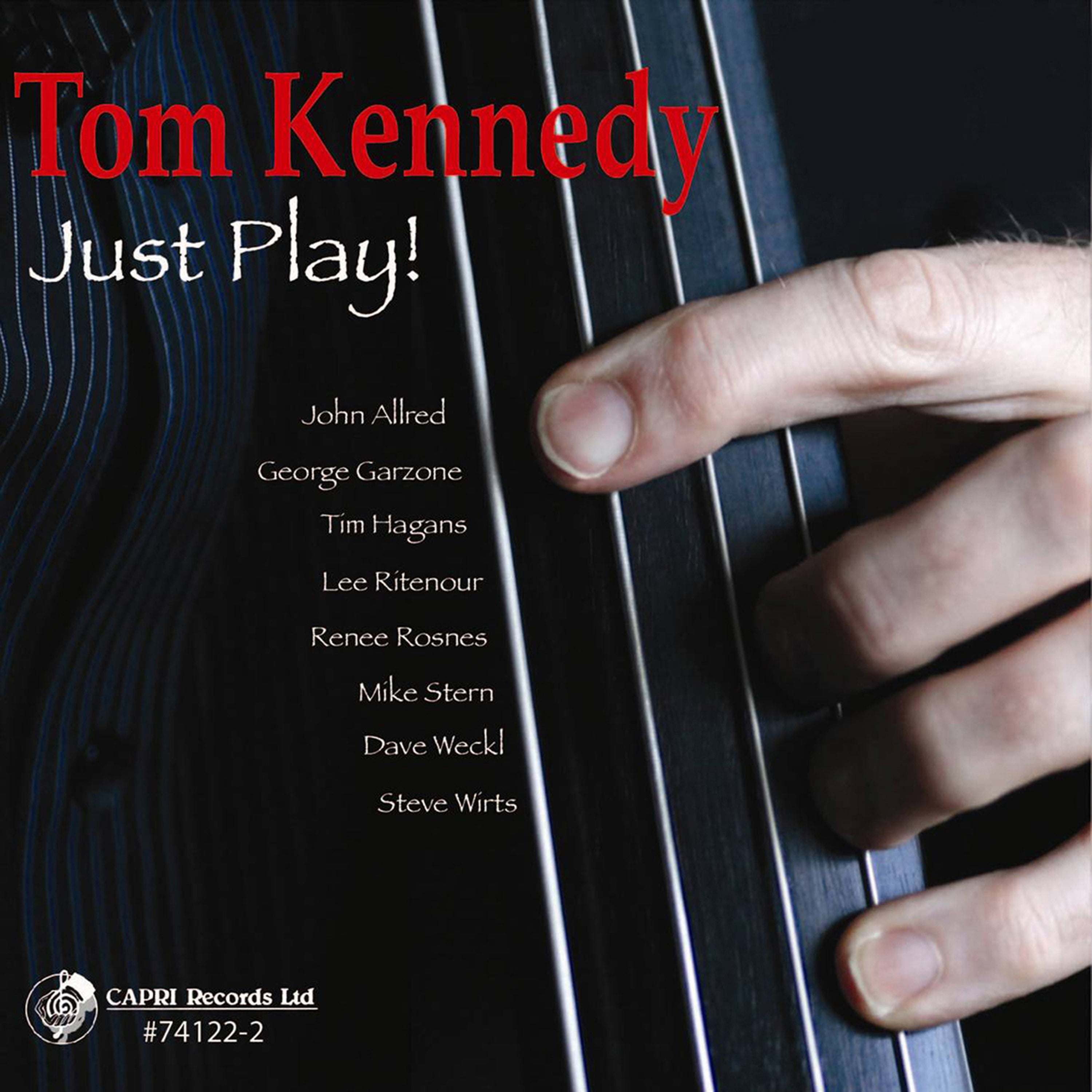 Tom Kennedy - Just Play! (CD)