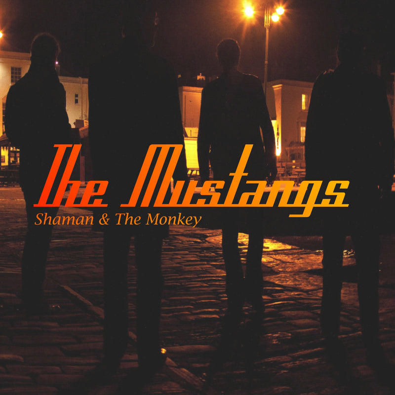 Mustangs - Shaman And The Monkey (CD)