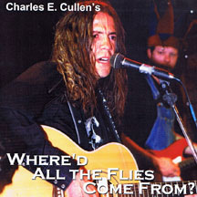Charles Cullen - Where'd Allthe Flies Come From? (CD)