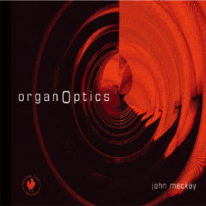 John Mackay - Organoptics (CD)