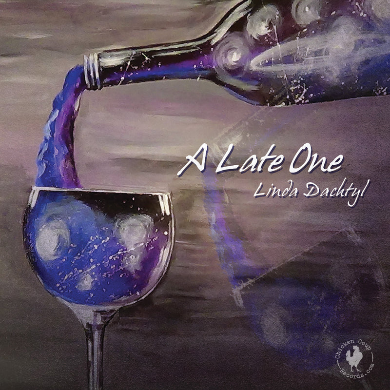 Linda Dachtyl - A Late One (CD)