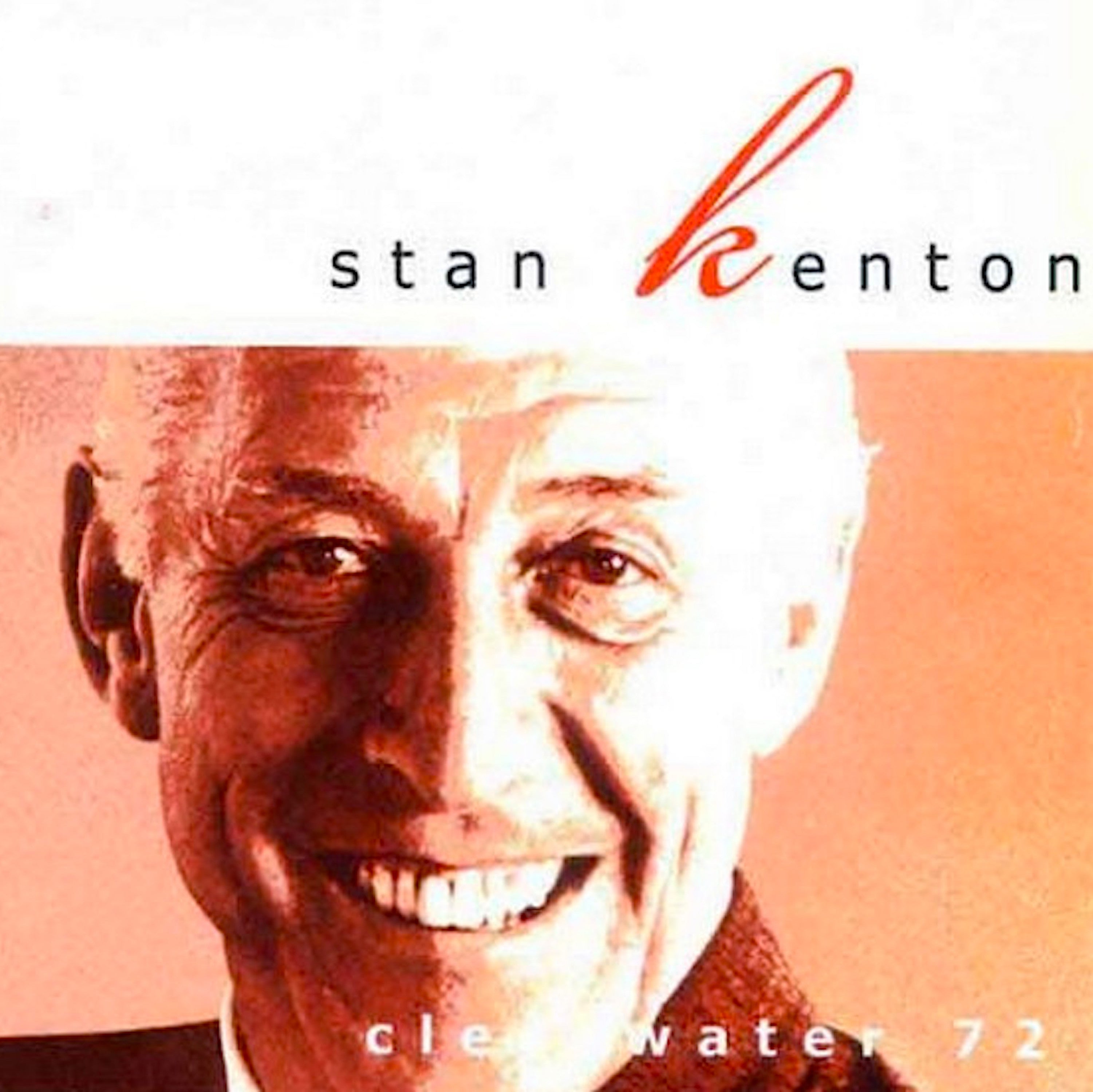 Stan Kenton - Clearwater '72 (CD)