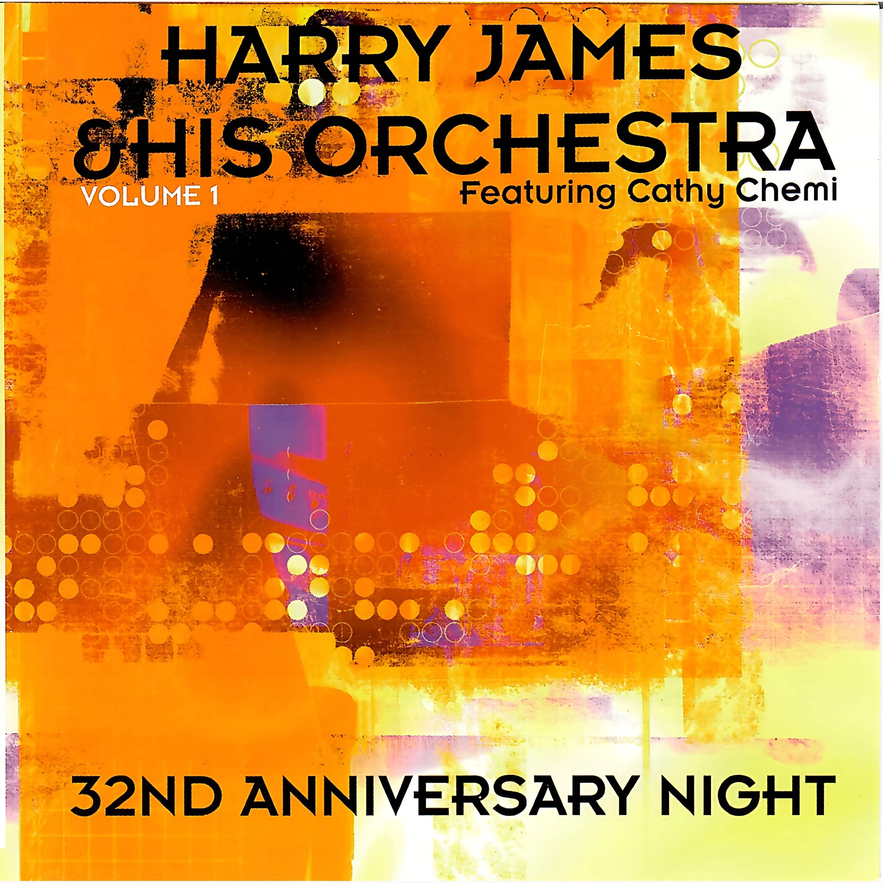Harry James & His Orchestra - 32nd Anniversary Night (Vol. 1) (CD)