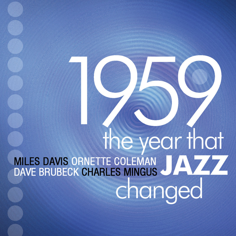 1959: The Year That Jazz Changed (CD)