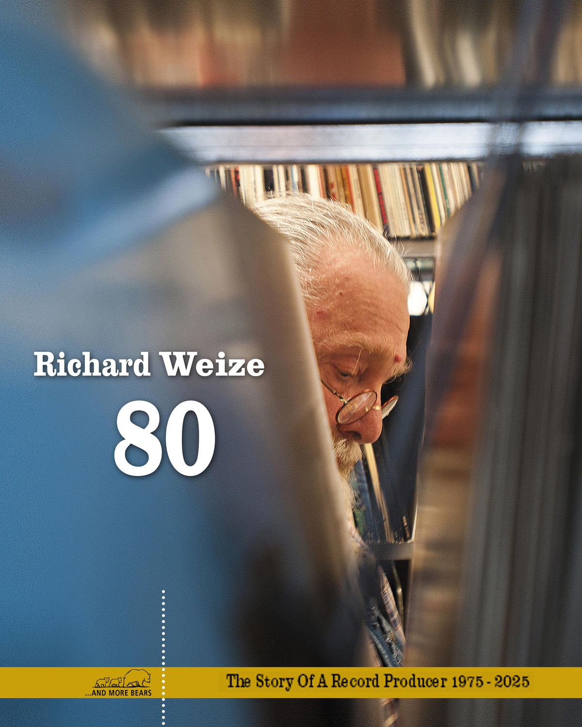Richard Weize - The Story Of A Record Producer 1975-2025: Richard Weize 80 (BOOK)