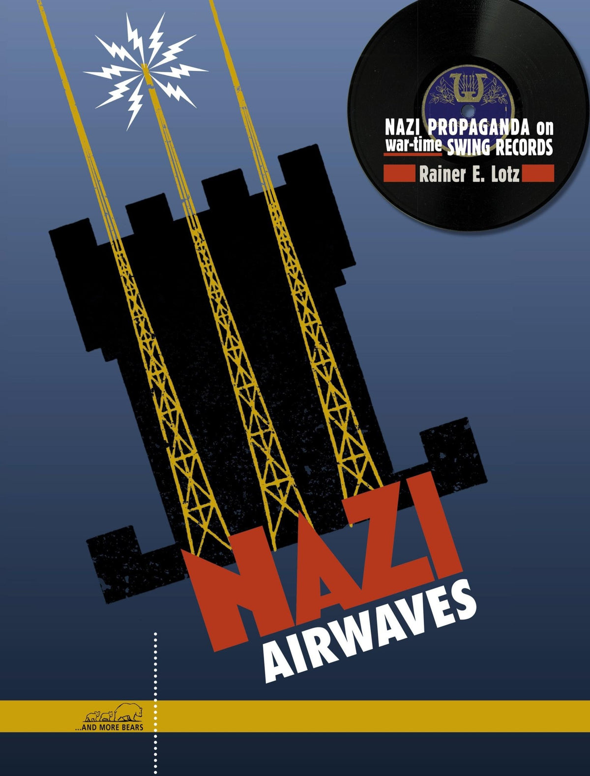 Rainer E. Lotz & Charlie & His Orchestra - Nazi Airwaves: Nazi Propaganda On Wartime Swing Records (6 CDs + 240 Page Book) (CD)