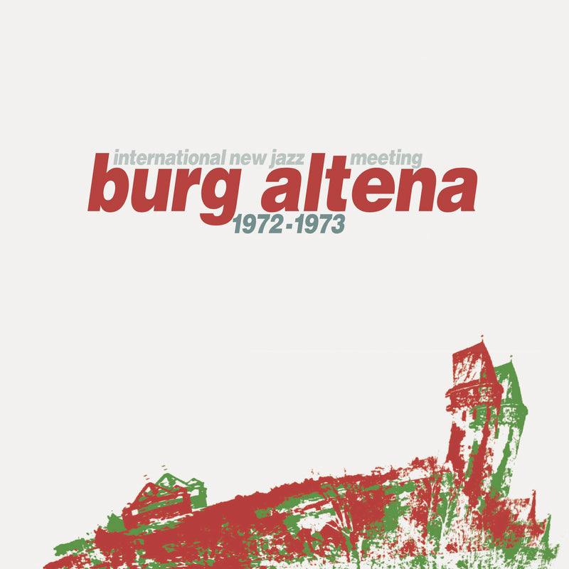 Burg Altena 1972-1973: International New Jazz Meeting (CD)