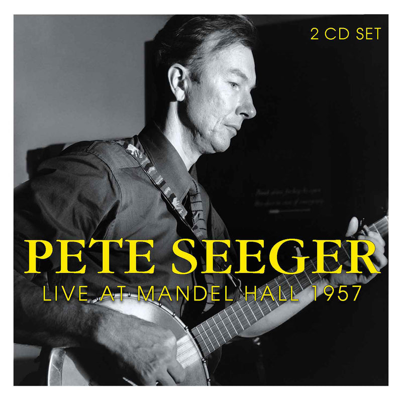 Pete Seeger - Live At Mandel Hall 1957 (CD)