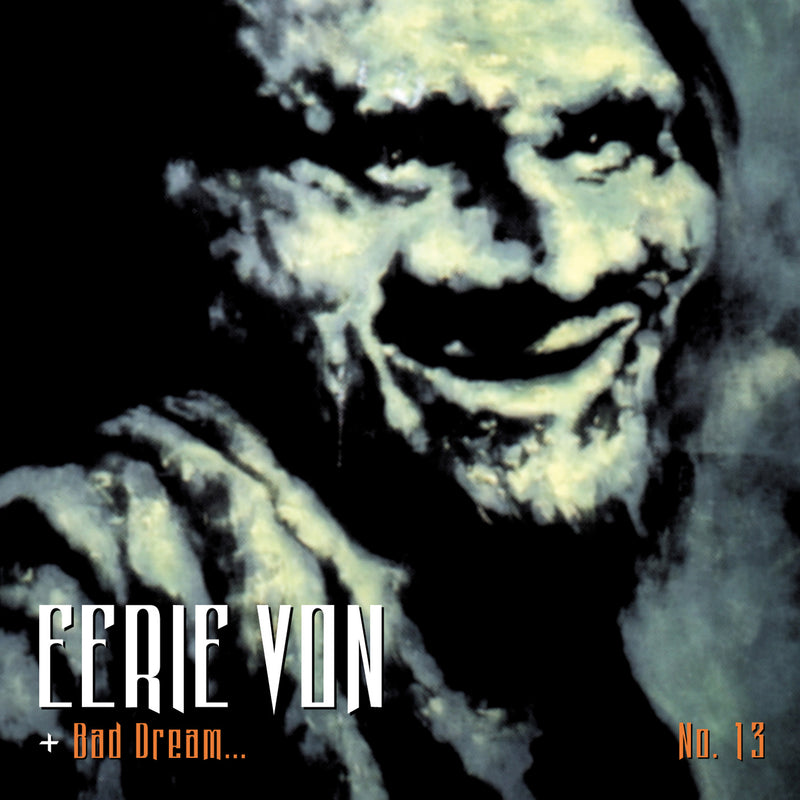 Eerie Von - Bad Dream No. 13 (CD)