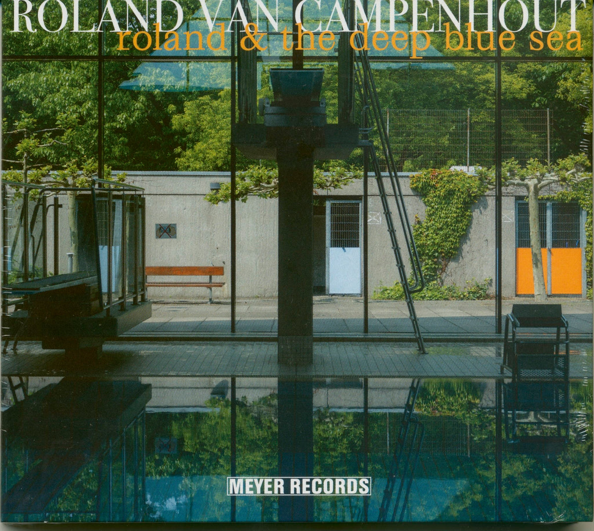 Roland Van Campenhout - Roland & The Deep Blue Sea (CD)