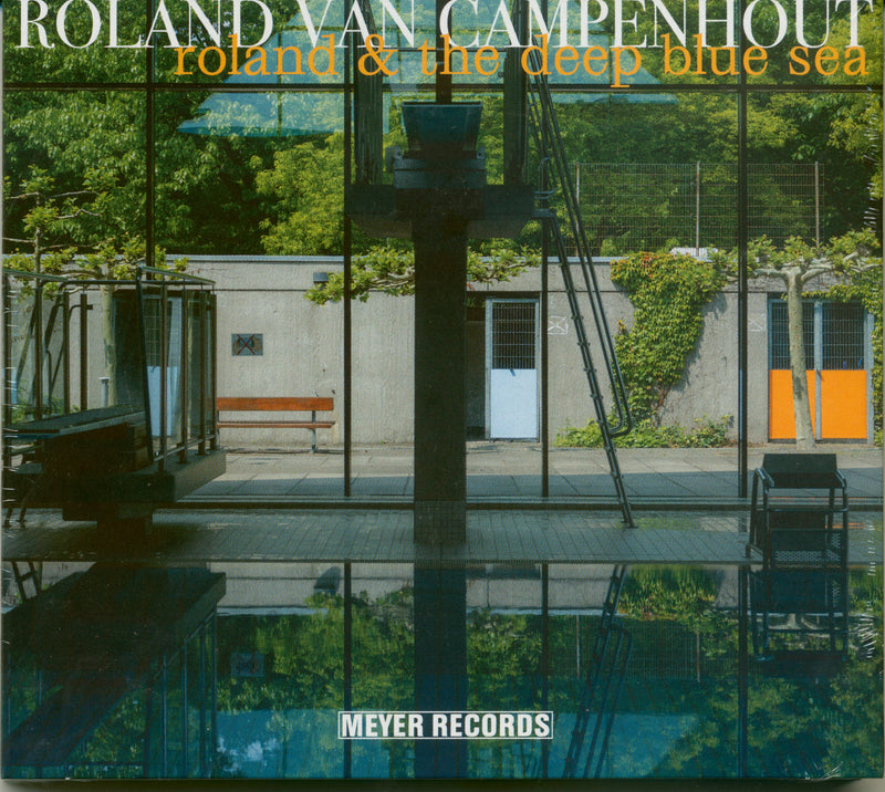 Roland Van Campenhout - Roland & The Deep Blue Sea (CD)