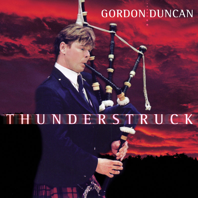 Gordon Duncan - Thunderstruck (CD)