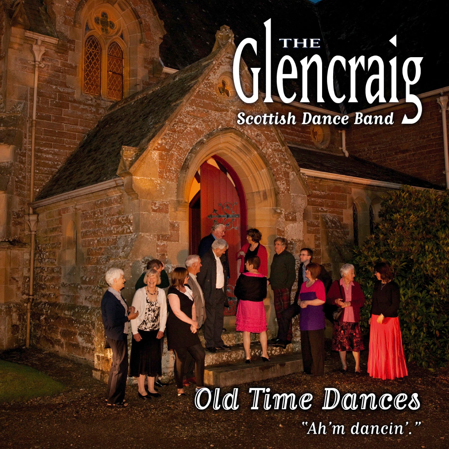Glencraig Scottish Dance Band - Ah'm Dancin' (CD)