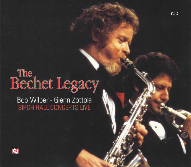 Bob Wilber & Glenn Zottola - Bechet Legacy: Birch Hall Concerts (CD)