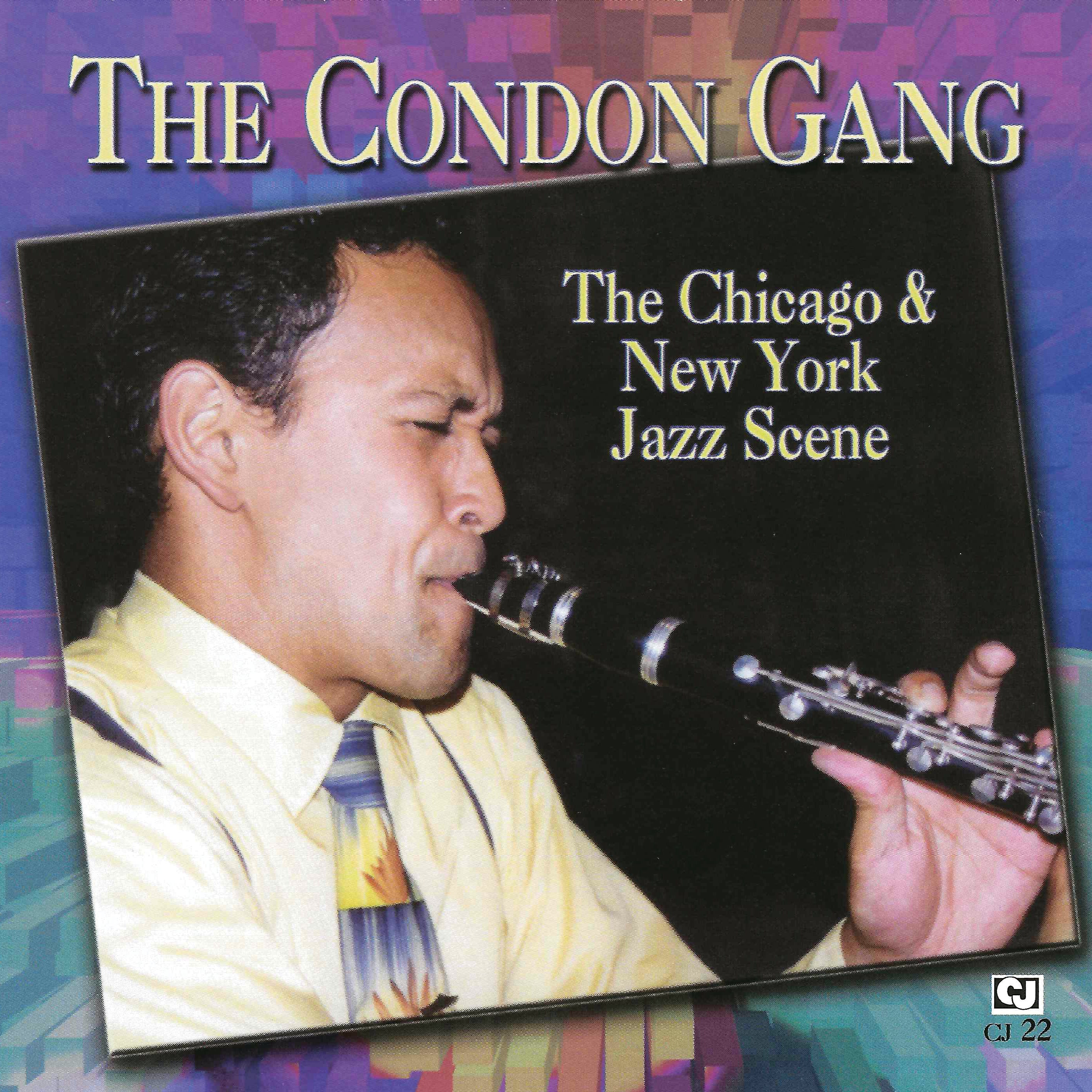 Condon Gang - The Chicago & New York Jazz Scene (CD)