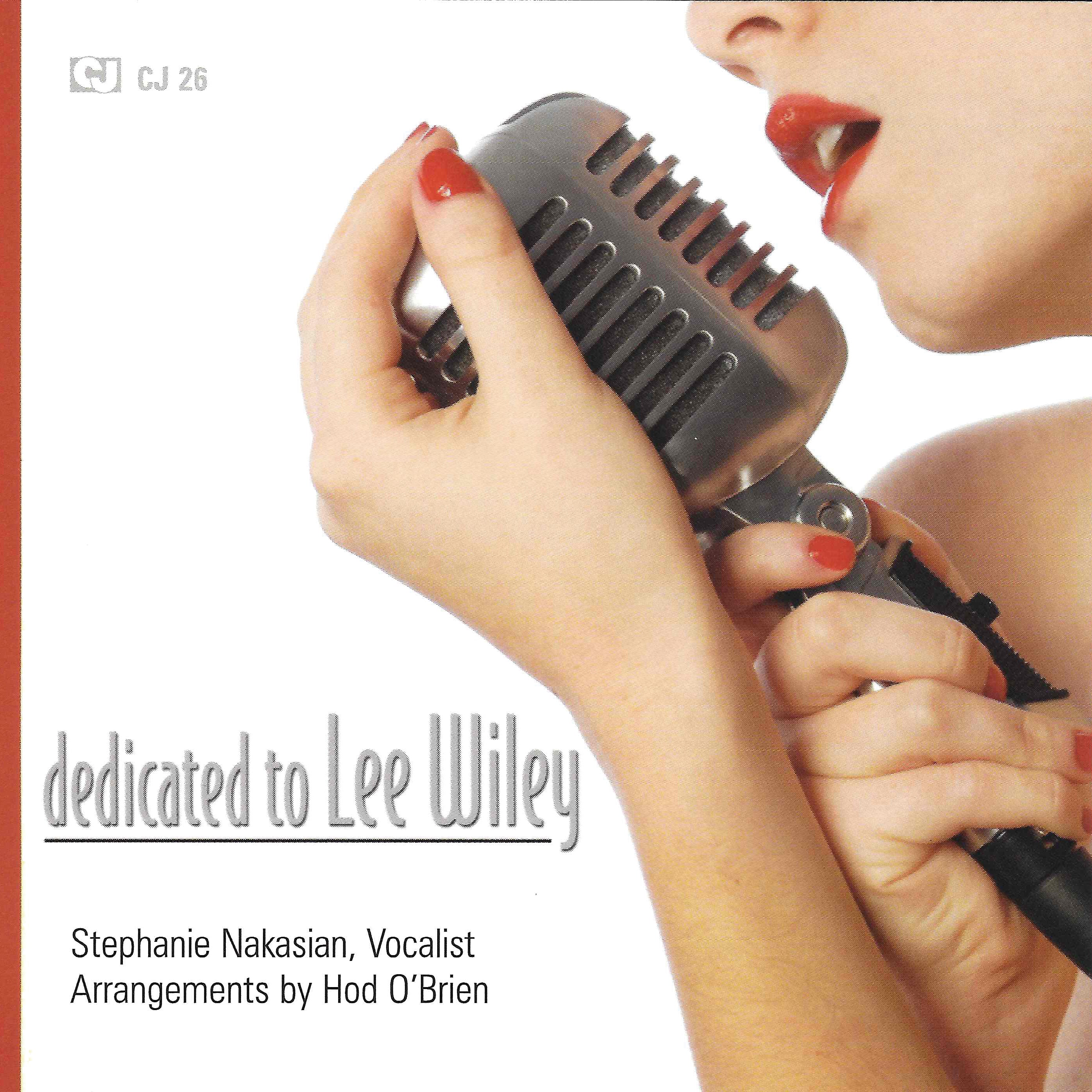 Stephanie Nakasian - Dedicated To Lee Wiley (CD)
