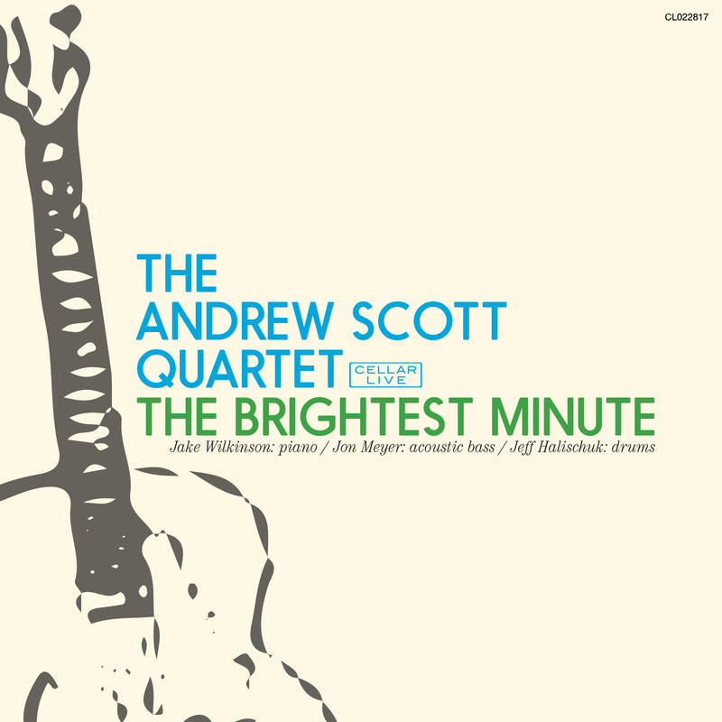 Andrew Scott Quartet - The Brightest Minute (CD)